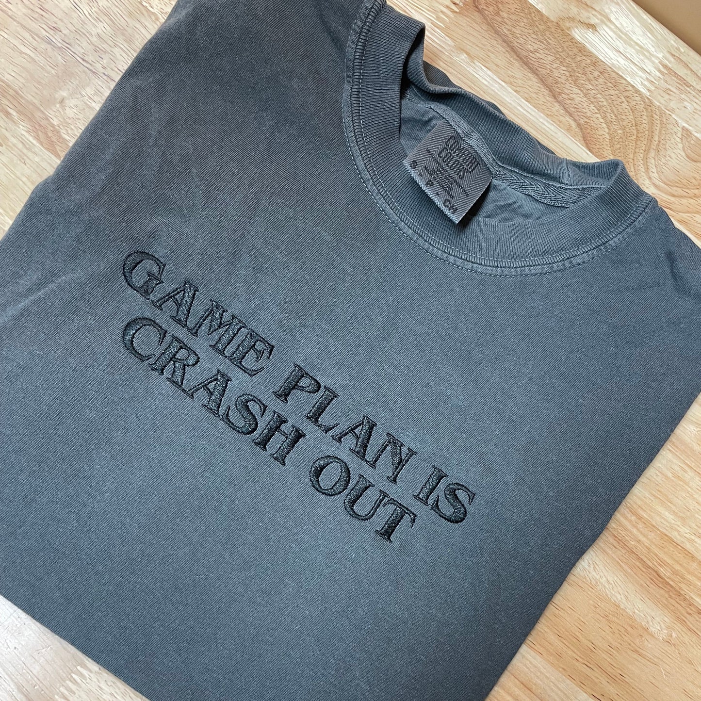 Game Plan is Crash Out T-Shirt